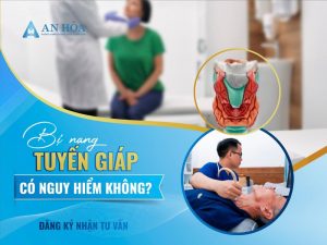 Bị nang tuyến giáp có nguy hiểm không